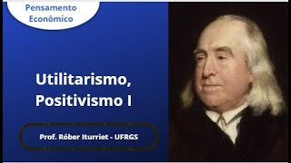 Utilitarismo positivismo e método  aula [upl. by Eppillihp27]