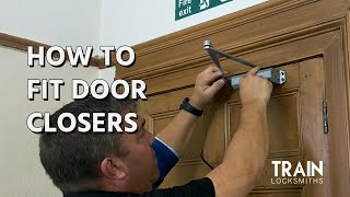 How To Fit Door Closers [upl. by Attelliw]