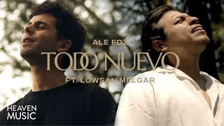 Ale Fdz ft Lowsan Melgar  Todo Nuevo  Video Oficial [upl. by Cletus]