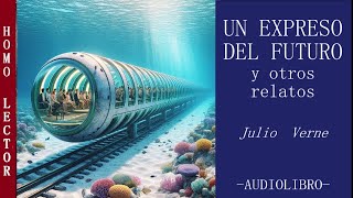 UN EXPRESO DEL FUTURO  UN DRAMA EN LOS AIRES  FRRITTFLACC  Relatos de JULIO VERNE  AUDIOLIBROS [upl. by Heloise]