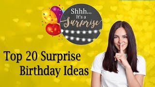 20 Best Ideas For Surprise Your Loved Ones Top 20 Surprise Birthday ideas  Surprise Birthday Gifts [upl. by Acilegna]