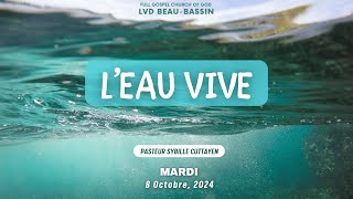 L Eau Vive  Pasteur Sybille Cuttayen  Mardi 8 Octobre 2024 [upl. by Beacham254]