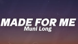 Muni Long  Made For Me Lyrics [upl. by Hsital]