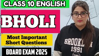 BHOLI MOST IMPORTANT SHORT QUESTIONS CLASS 10 ENGLISH [upl. by Amann]