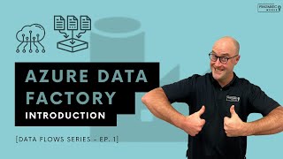 Azure Data Factory Introduction Data Flows Series  Ep 1 [upl. by Oigile]