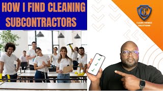 How to Hire Subcontractors for Your Cleaning Business [upl. by Accem]