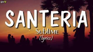 Santeria lyrics  Sublime [upl. by Sharla]