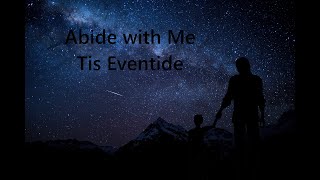 Abide with Me Tis Eventide [upl. by Nlycaj352]