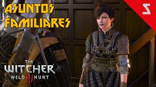 Asuntos Familiares Parte 5  The Witcher 3 Wild Hunt [upl. by Launce55]