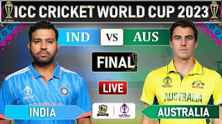 ICC World Cup 2023  INDIA vs AUSTRALIA FINAL MATCH LIVE SCORE  IND vs AUS LIVE [upl. by Anelys]