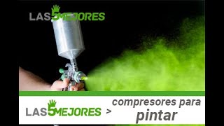 👌🏆Mejores compresores para pintar🏆👌 [upl. by Fernande]