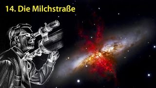 AstronomieTelevision Folge 14  Die Milchstraße [upl. by Lerual]