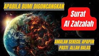 Surat Al Zalzalah l Apabila Bumi Digoncangkan [upl. by Eyatnod146]