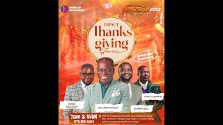 IMPACT THANKSGIVING SERVICE  HOME OF ACHIEVERS  FAITH FOR GREATER WORKS  17TH NOVEMBER 2024 [upl. by Kenison]