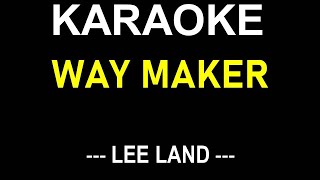 WAY MAKER KARAOKE SONG LEE LAND  ONLY LYRICS TEXT DISPLAY NO MUSIC BACKGROUND [upl. by Dorcus]