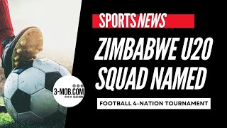 Zimbabwe name under20 squad for Four Nations tournament in Malawi [upl. by Leira]