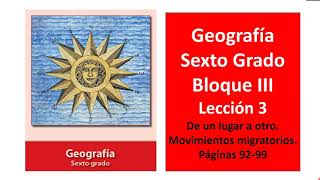 Primaria Sexto Grado Geografía Bloque 3 Lección 3 Páginas 9299 [upl. by Eednac]