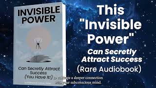 This quotInvisible Powerquot Can Secretly Attract Success You Have It [upl. by Atsyrhc]