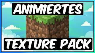 Animiertes Minecraft Texture Pack Erstellen  Schnell und Einfach 2022 [upl. by Loella]