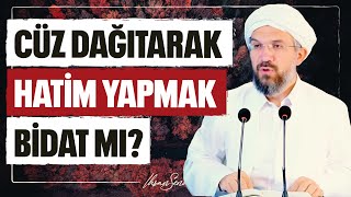 Cüz Dağıtarak Hatim Yapmak Bidat mı  İhsan Şenocak [upl. by Eelinnej]