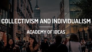 Collectivism and Individualism [upl. by Bradlee]