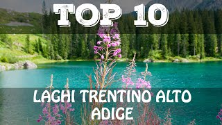 Top 10 laghi più belli del Trentino Alto Adige [upl. by Preston]