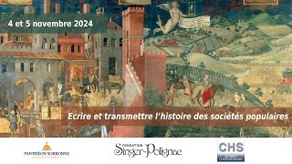 Colloque quotÉcrire et transmettre l’histoire des sociétés populairesquot  Session 1 24 [upl. by Esiom]