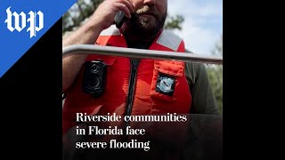 Riverside communities in Florida face severe flooding [upl. by Umeko85]