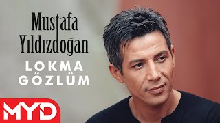 Mustafa Yıldızdoğan  Lokma Gözlüm [upl. by Edgard]