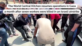 World Central Kitchen resumes operations in Gaza  REUTERS [upl. by Thackeray177]