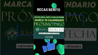 📌💵Marca tu calendario esta es la fecha del segundo pago de la Beca Benito Juárez 2024 [upl. by Fredia934]