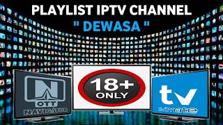 Update Playlist IPTV TiviMate OTT Navigator Terbaru 2023  TV Dewasa 18❌ [upl. by Maressa]