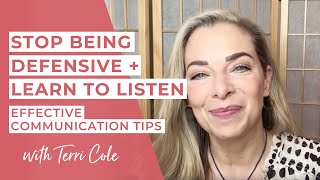 Stop Being Defensive  Learn to Listen  Effective Communication Tips  Terri Cole [upl. by Hsemar]