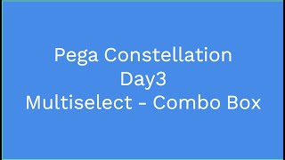 Pega Constellation Day3 [upl. by Meehsar641]