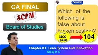 BOS Portal  SCPM  Lean System and Innovation  MCQ 004  Kaizen Costing [upl. by Winser]