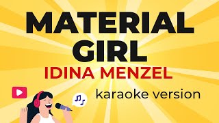 Idina Menzel  Material Girl from Amazon Original quotCinderellaquot Karaoke Version [upl. by Rogerson]