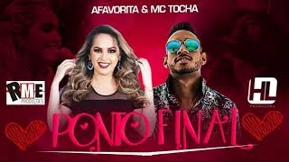 MC TOCHA  PONTO FINAL  FEAT RAPHAELA SANTOS  A FAVORITA [upl. by Fuhrman]