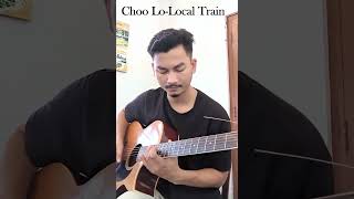 Choo LoLocal Train guitarmusic localtrain rockmusic [upl. by Erej]