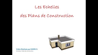 les Échelles des Plans de Construction [upl. by Archambault]