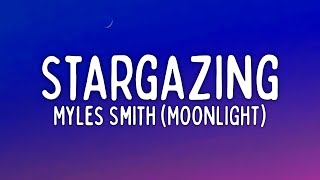 Myles Smith  Stargazing Lyrics Moonlight Version [upl. by Htabazile]