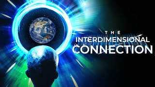 The Interdimensional Connection Official Trailer [upl. by Edan]