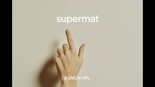 Discover Unilin HPL Supermat [upl. by Llevrac]