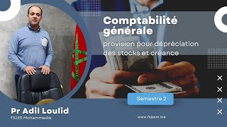 Comptabilité générale S2  provision pour dépréciation des stocks et créance [upl. by Anoiek]