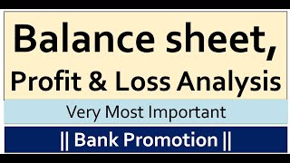 Balance sheet Profit amp Loss Analysis  Bank PromotionJAIIB [upl. by Easter339]