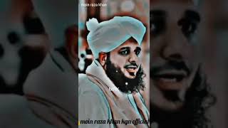 Huzoor ka Farman hai peer AjMal Raza Qadri shots new islami MOIN RAZA KHAN KGN OFFiCiAL STATUS [upl. by Issej]