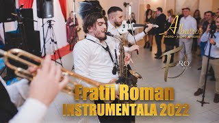 🎺 FRATII ROMAN  🎻 INSTRUMENTALA 2022FRO🎷 [upl. by Irrek922]