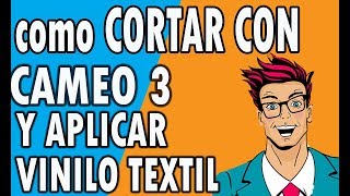 Aprende conmigo a CORTAR VINILO TEXTIL CON CAMEO 3 paso paso 2020 [upl. by Lleroj]