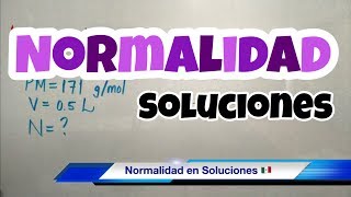 NORMALIDAD Química fácil y rápido [upl. by Anegroeg]