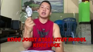 Knee joint atas lutut Jenis Knee Lock [upl. by Ahsetan]