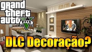 GTA V ONLINE Decorar apartamentos Rumor de Arquivos vazados de customização de apartamentos [upl. by Datha]